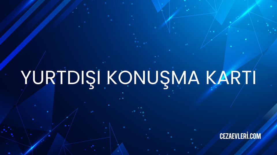 YURTDIŞI KONUŞMA KARTI